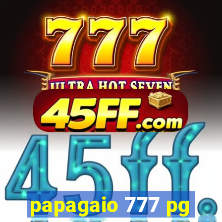papagaio 777 pg